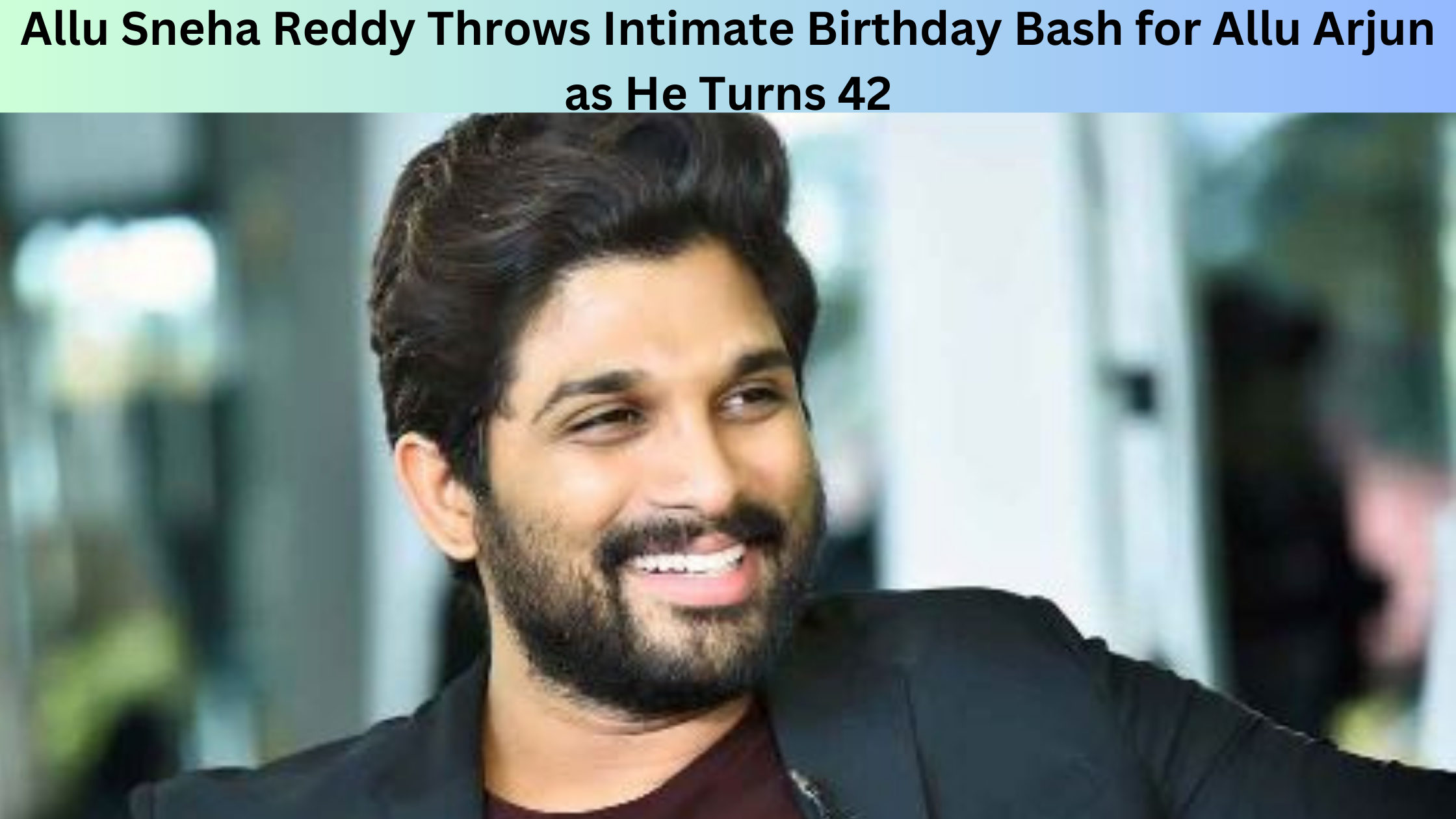 Allu Sneha Reddy Throws Intimate Birthday Bash for Allu Arjun as He Turns 42