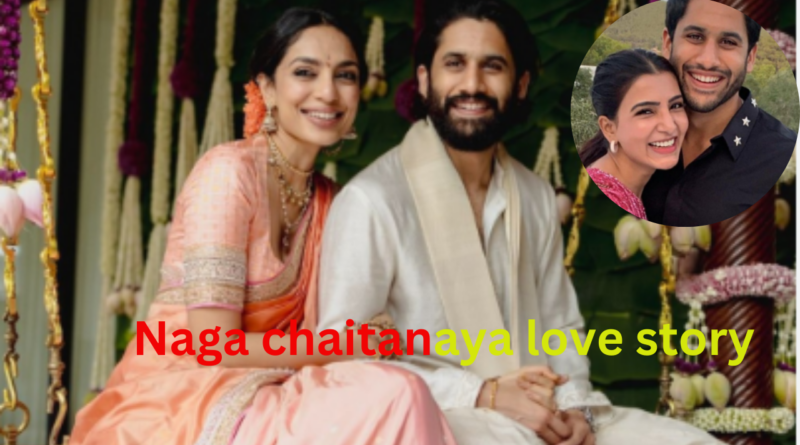 Naga chaitanaya love story