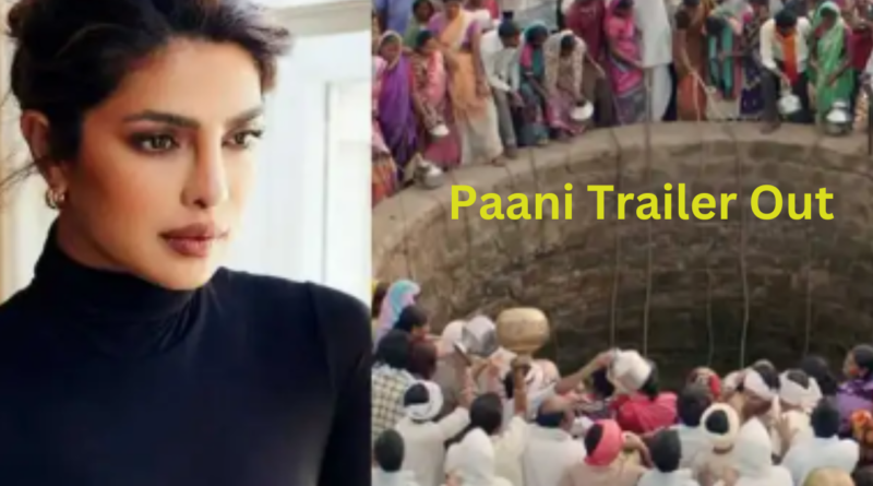 Paani Trailer Out